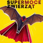 Noc Naukowców 2020. Supermoce zwierząt